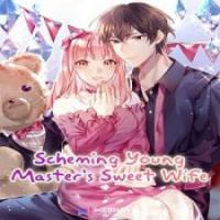 Scheming Young Master’S Sweet Wife cover