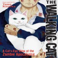 The Walking Cat - A Cats-Eye View of the Zombie Apocalypse cover