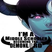 I'm A Middle Schooler Becoming The Demon Lord cover