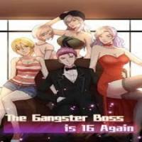 The Gangster Boss Is 16 Again cover
