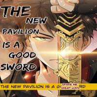 The New Pavilion is a Good Sword cover