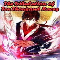 The Tribulation of Ten Thousand Races cover