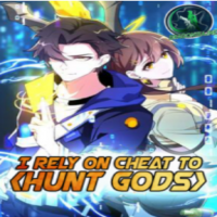 I Rely On Cheat To Hunt Gods cover